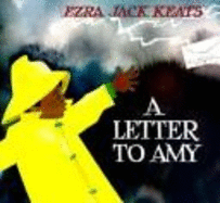 A Letter to Amy - Keats, Ezra Jack