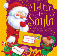 A Letter to Santa: With Your Very Own Special Letter to Write