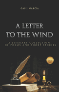 A letter to the wind: A collection of poems and short stories