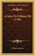 A Letter to William Pitt (1799)