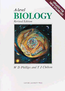 A-level Biology - Phillips, W.D., and Chilton, T.J. (Contributions by)