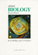 A-level Biology - Phillips, W.D., and Chilton, T.J.