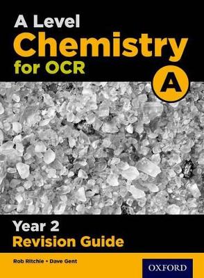 A Level Chemistry for OCR A Year 2 Revision Guide - Ritchie, Rob (Editor)