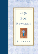 A Life God Rewards Journal - Wilkinson, Bruce, Dr., and Kopp, David