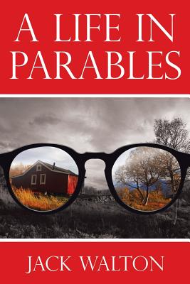 A Life in Parables - Walton, Jack