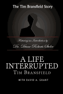 A Life Interrupted