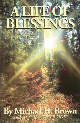 A Life of Blessings - Brown, Michael Harold