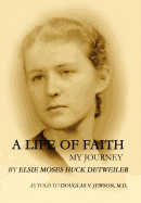 A Life of Faith: My Journey