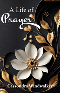 A Life of Prayer