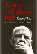 A life of William Inge.