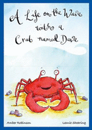 A Life on the Wave with a Crab Named Dave