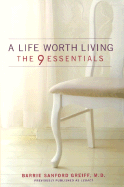 A Life Worth Living: The 9 Essentials