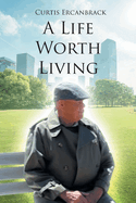 A Life Worth Living