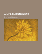 A Life's Atonement