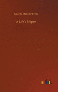 A Life's Eclipse