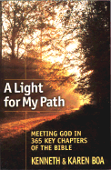 A Light for My Path: Meeting God in 365 Key Chapters of the Bible - Boa, Kenneth, and Boa, Karen