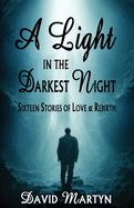 A Light in the Darkest Night