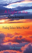 A Light in the Darkness: Finding Solace Within Yourself