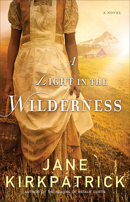 A Light in the Wilderness - Kirkpatrick, Jane