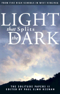 A Light That Splits the Dark: The Solitude Papers II