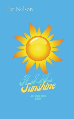 A Lil Sunshine: Author - Nelson, Pat