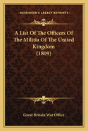 A List of the Officers of the Militia of the United Kingdom (1809)