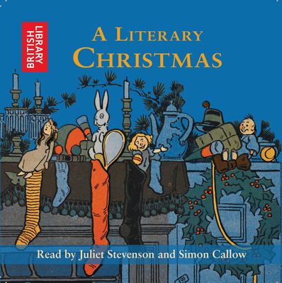 A Literary Christmas: An Anthology - British Library, The