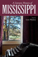 A Literary History of Mississippi