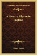 A Literary Pilgrim in England
