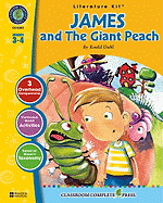 A Literature Kit for James and the Giant Peach, Grades 3-4