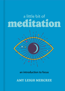 A Little Bit of Meditation: An Introduction to Focus