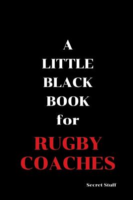 A Little Black Book: For Rugby Coaches - Jenkinson, Graeme, and West, "mae" Mary Jane