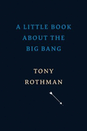 A Little Book About the Big Bang