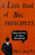 A Little Book of Big Principles - Brower, Wilbur L