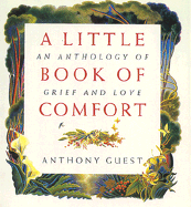 A Little Book of Comfort - Guest, Anthony