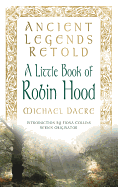 A Little Book of Robin Hood: The Five Early Ballads