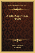 A Little Captive Lad (1902)