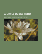 A Little Dusky Hero