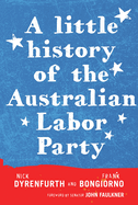 A Little History of the Australian Labor Party