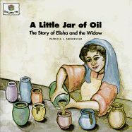 A Little Jar of Oil: God Loves Me Storybooks #20