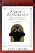 A Little Knowledge: Privacy, Security, and Public Information After September 11