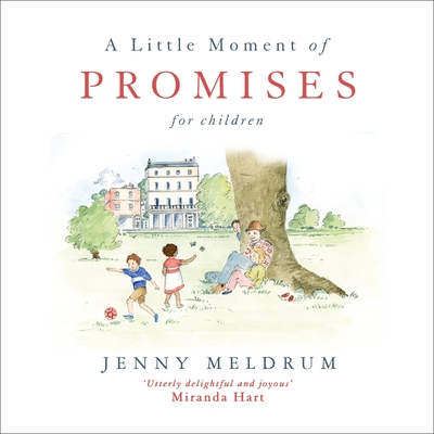 A Little Moment of Promises for Children - Meldrum, Jenny