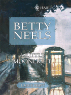 A Little Moonlight - Neels, Betty