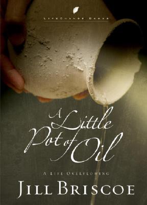 A Little Pot of Oil - Briscoe, Jill