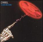 A Live Record [UK Bonus Tracks] - Camel