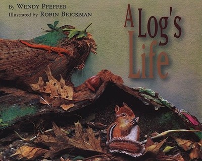 A Log's Life - Pfeffer, Wendy