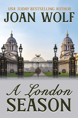 A London Season - Wolf, Joan