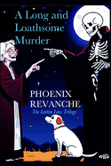 A Long and Loathsome Murder: The Larkin Lens Trilogy