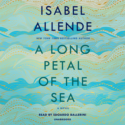 A Long Petal of the Sea - Allende, Isabel, and Caistor, Nick (Translated by), and Hopkinson, Amanda (Translated by)