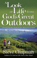 A Look at Life from God's Great Outdoors: Introducing Your Kids to the Awesome Creator